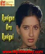 Rasigan Oru Rasigai 1986 song download
